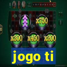 jogo ti