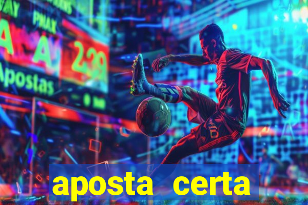 aposta certa loterias jogo do bicho