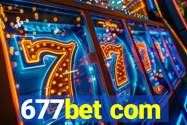 677bet com