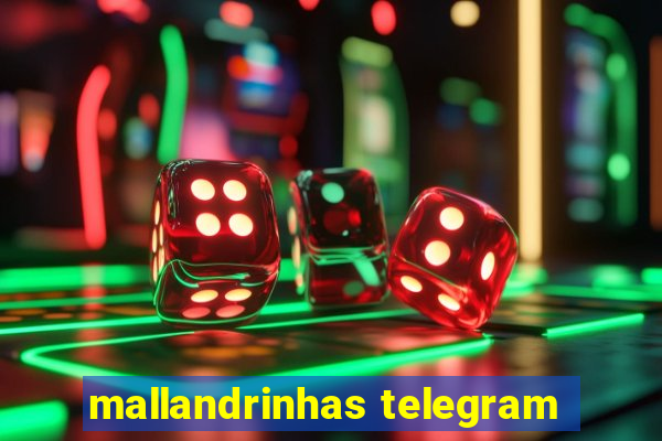 mallandrinhas telegram