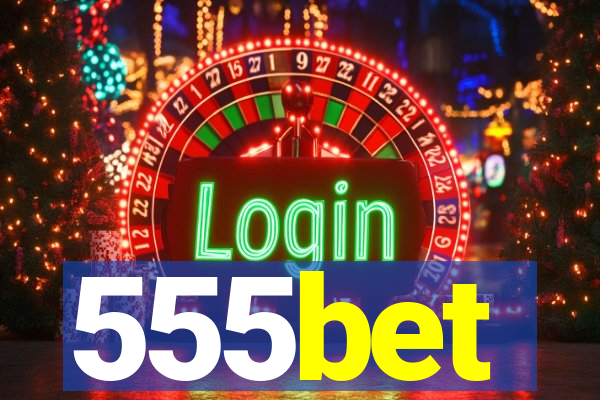 555bet