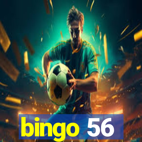 bingo 56