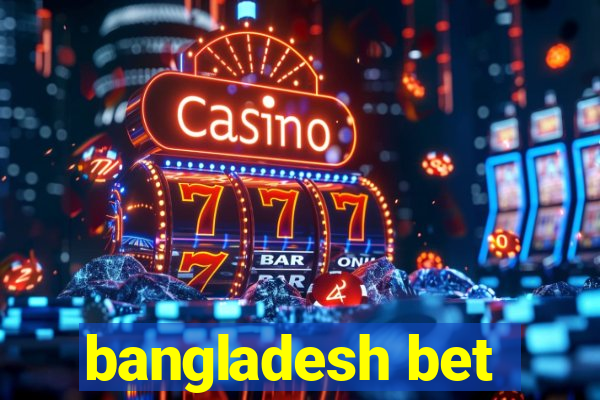 bangladesh bet