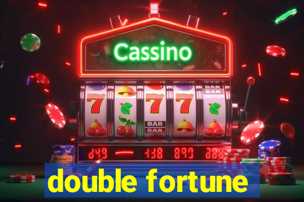 double fortune