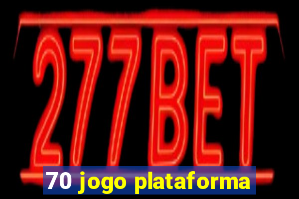 70 jogo plataforma