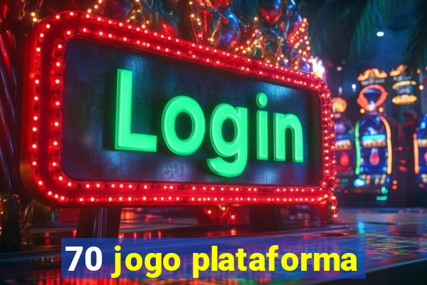 70 jogo plataforma