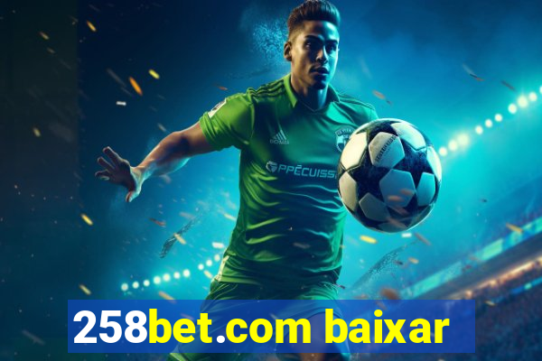 258bet.com baixar