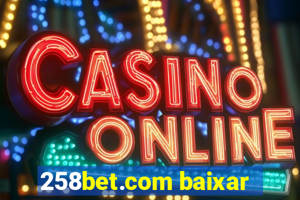 258bet.com baixar