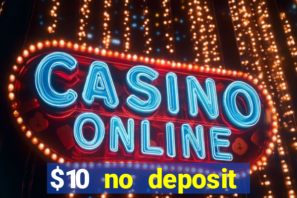 $10 no deposit mobile casino australia