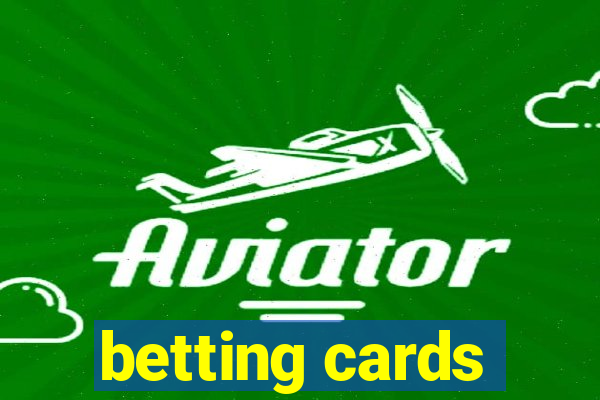 betting cards