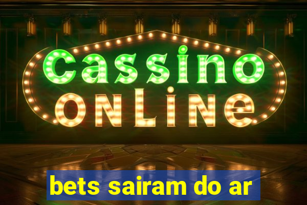 bets sairam do ar