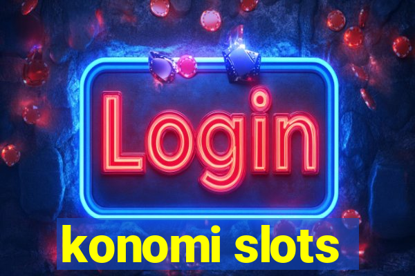 konomi slots