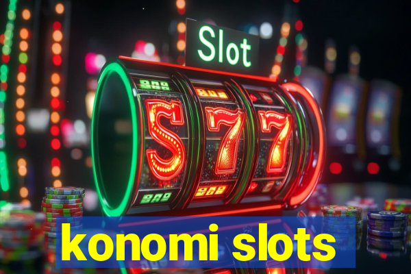 konomi slots