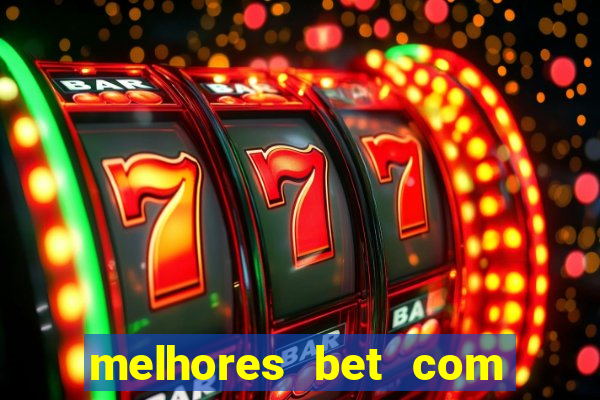 melhores bet com bonus de cadastro