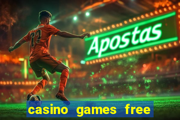 casino games free online slot machines