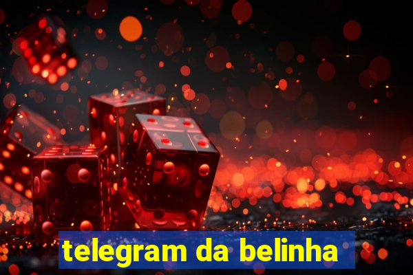 telegram da belinha