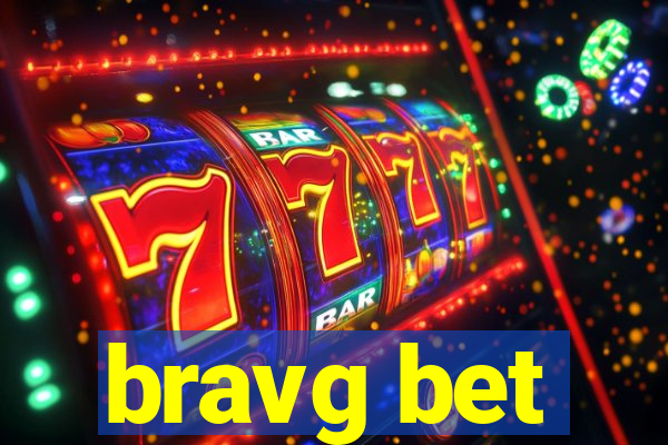 bravg bet