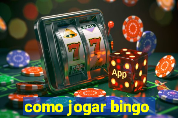 como jogar bingo