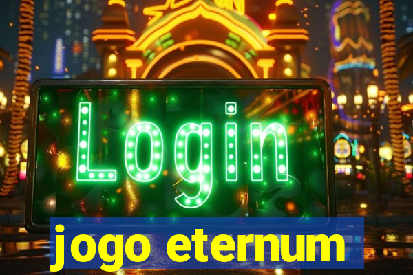 jogo eternum