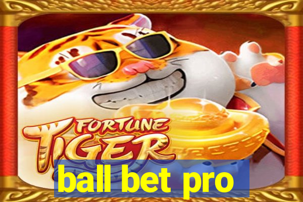 ball bet pro