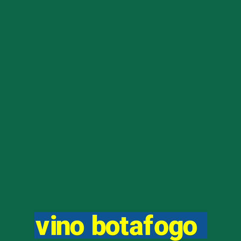 vino botafogo