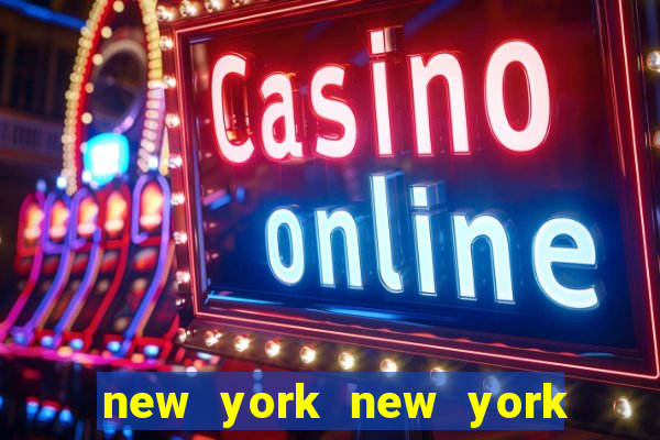 new york new york hotel & casino