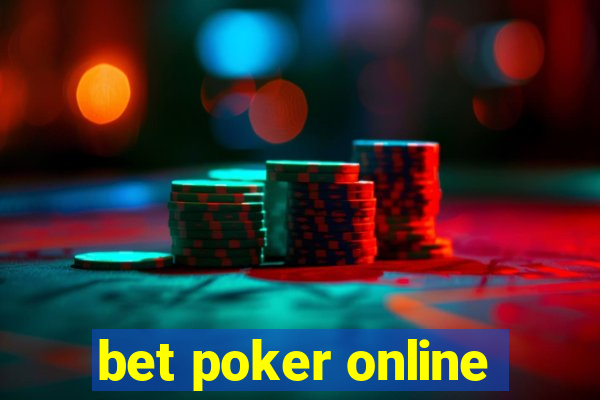 bet poker online