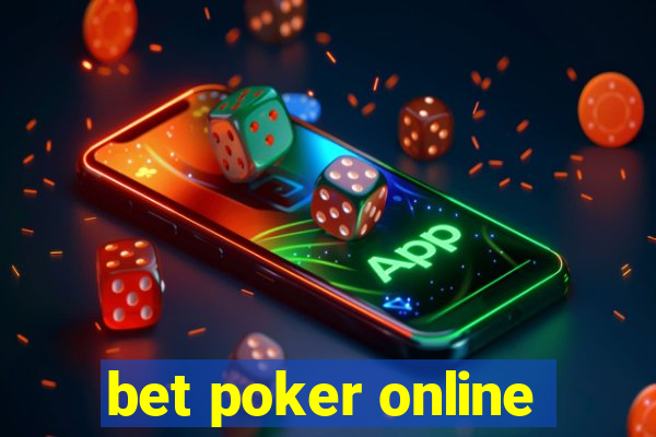 bet poker online