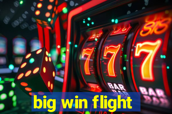 big win flight