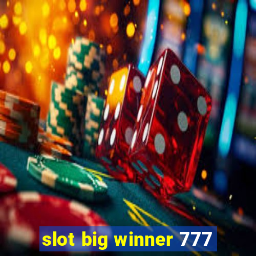 slot big winner 777