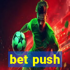 bet push