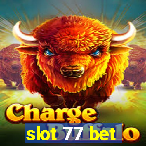 slot 77 bet