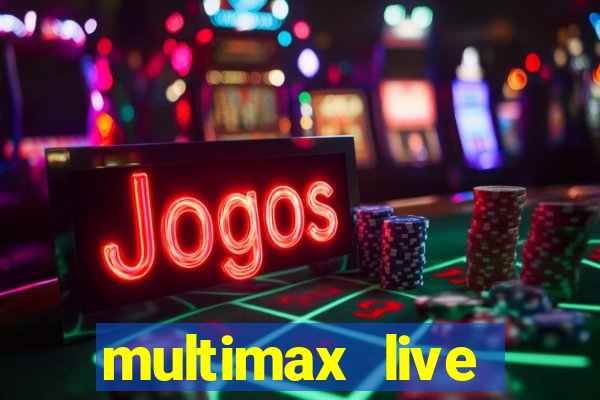 multimax live futebol ao vivo