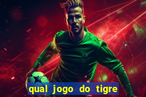 qual jogo do tigre paga mais