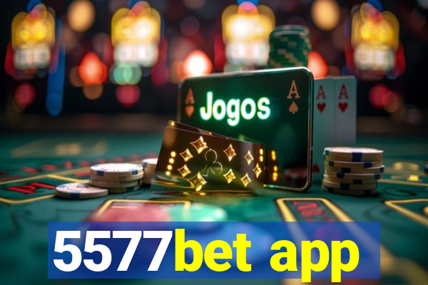 5577bet app