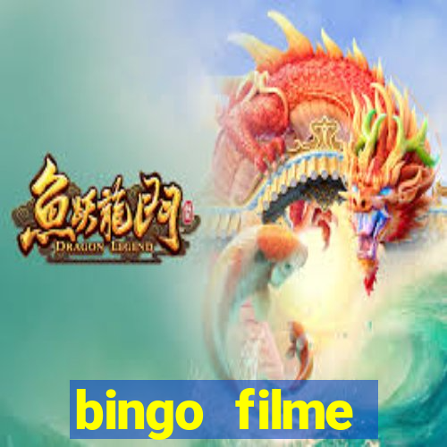 bingo filme completo dublado