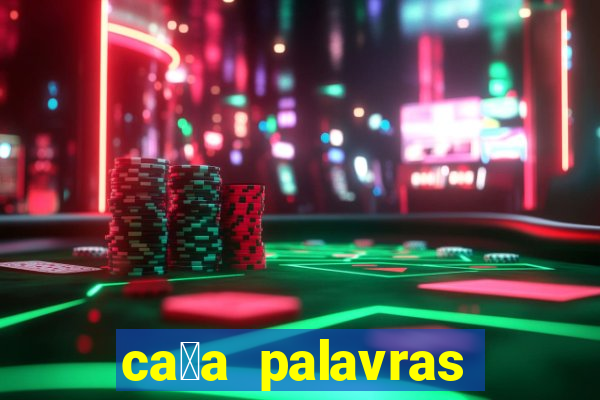 ca莽a palavras racha cuca