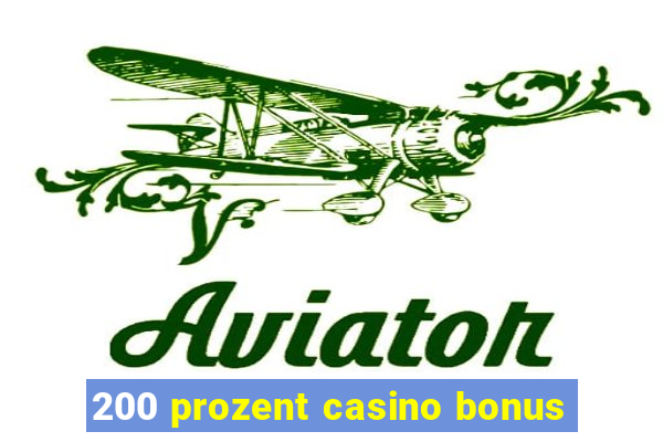 200 prozent casino bonus