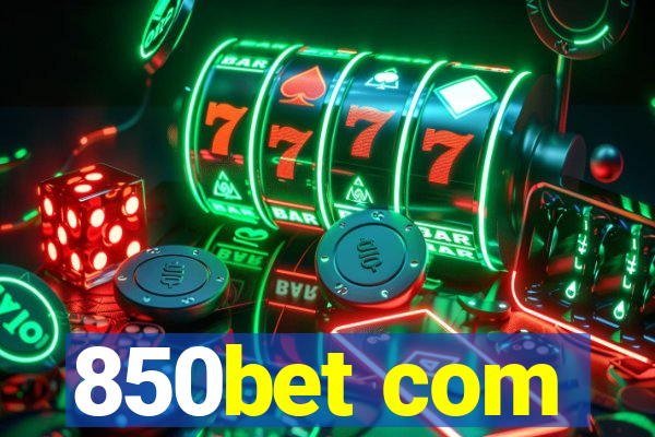 850bet com