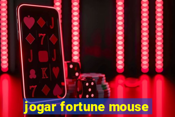 jogar fortune mouse