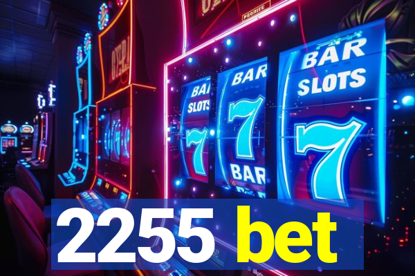 2255 bet