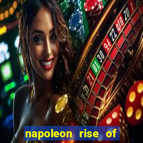 napoleon rise of an empire slot demo