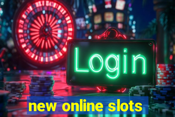 new online slots