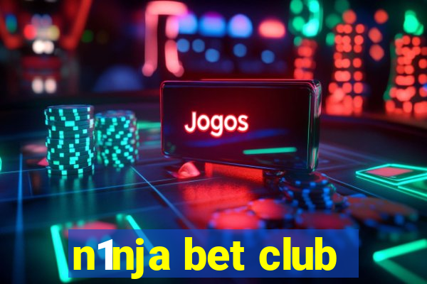 n1nja bet club