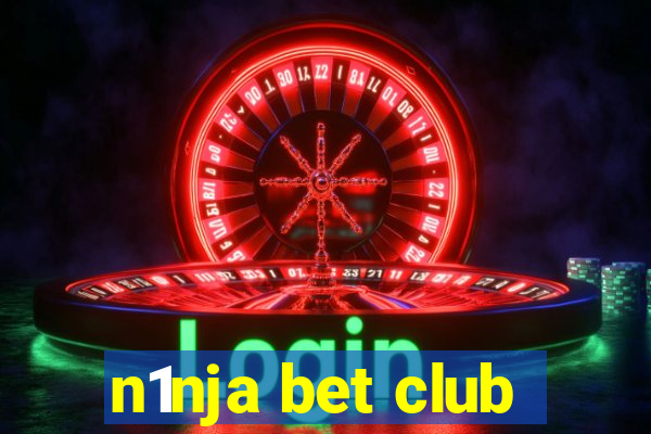 n1nja bet club