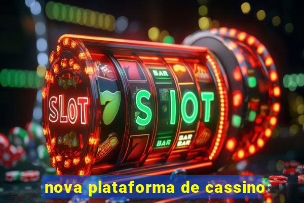 nova plataforma de cassino