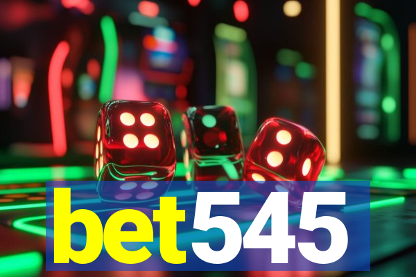 bet545