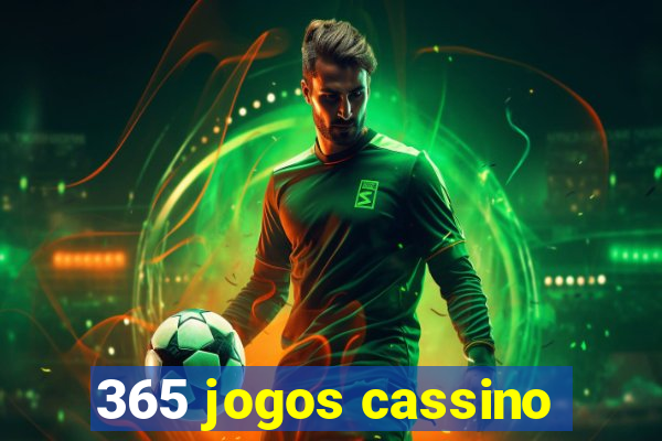 365 jogos cassino