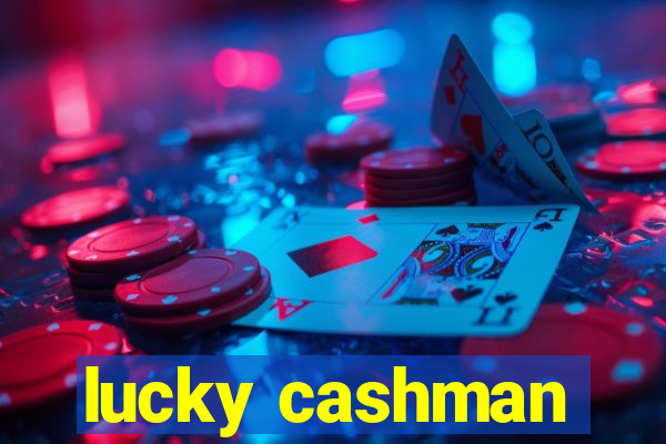 lucky cashman