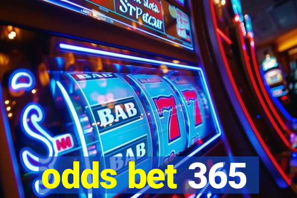 odds bet 365